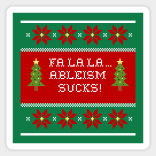 Fa La La Ableism Sucks! Magnet